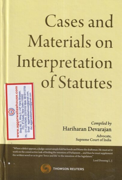 Thomson Reuters's Cases And Materials On Interpretation Of Statutes By Advocate Hariharan Devarajan 1st Edition 2019
