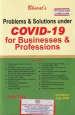 Bharat,s Problems & Solutions under COVID-19 for Businesses & Professions by KAMAL GARG Edition 2020