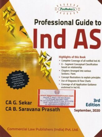 Padhuka's Professional Guide to Ind AS by G SEKAR & B SARAVANA PRASATH Edition 2020