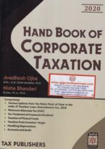 Tax Publishers' Hand Book Of Corporate Taxation by AVADHESH OJHA & NISHA BHANDARI Edition 2020