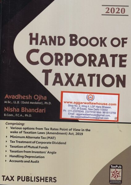 Tax Publishers' Hand Book Of Corporate Taxation by AVADHESH OJHA & NISHA BHANDARI Edition 2020