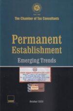 Taxmann's The Chamber of Tax Consultants Permanent Establishment Emerging Trends Edition 2020