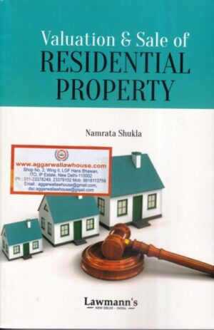 Lawmann's Valuation & sale of Residential Property by Namrata Shukla Edition 2021