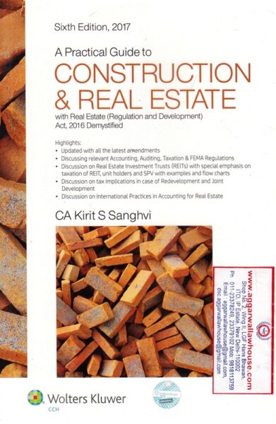 Wolter Kluwer's A Practical Guide to Construction & Real Estate by KIRIT S SANGHVI Edition 2016