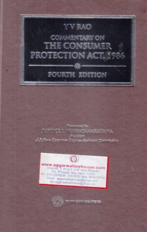 Thomson Reuters Commentary on The Consumer Protection Act, 1986 by Y K RAO edition 2017