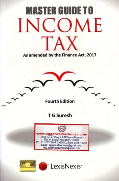 LexisNexis Master Guide to Income Tax by T G SURESH Edition 2017