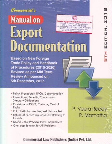 Commercial's Manual on Export Documentation by P VEERA REDDY & P MAMATHA Edition 2018