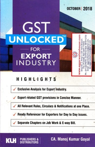 KLH GST Unlocked for Export Industry by MANOJ KUMAR GOYAL Edition 2018