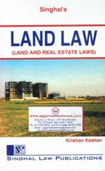 Singhal's Land Law by KRISHAN KESHAV Edition 2022-23
