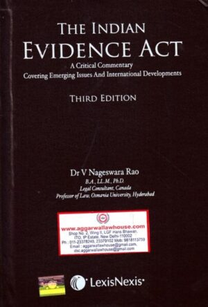 Lexis Nexis The Indian Evidence Act by V NAGESWARA RAO Edition 2023