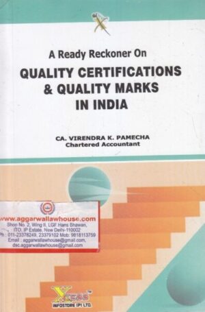 Xcess Infostore A Ready Reckoner on Quality Certifications & Quality Marks In India by Virendra K Pamecha Edition 2019
