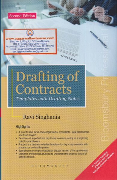 Bloomsbury Drafting of Contracts Templates with Drafting Notes by RAVI SINGHANIA Edition 2020