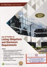 Wolters Kluwer'S Law & Practice on Listing Obligations and Disclosure Requirments by CA KAMAL GARG Edition 2020