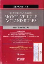 Sengupta's Commentaries on Motor Vehicle Act and Rules With Alled Laws by DR.JUSTICE INDIRA SHAH Edition 2020
