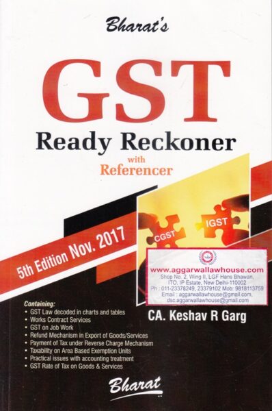 Bharat's GST Ready Reckoner with Referencer by Keshav R Garg Edition 2017