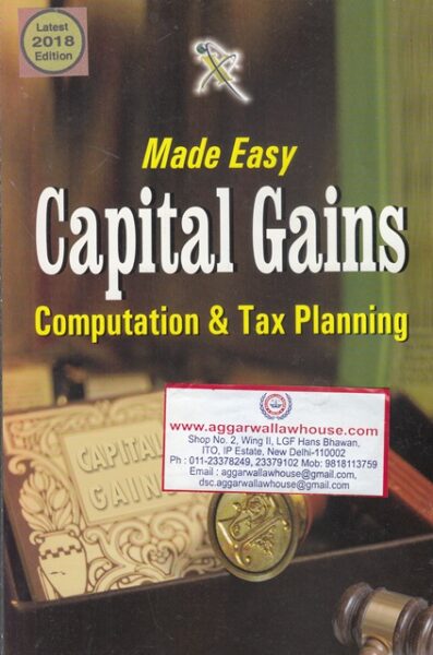 Xcess Infostore Made Easy Capital Gains Computation & Tax Planning Edition 2018