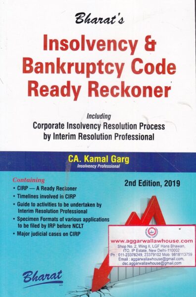 Bharat's Insolvency & Bankruptcy Code Ready Reckoner by KAMAL GARG Edition 2019