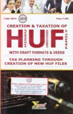 Xcess Infostore Creation and Taxation of HUF With Draft Formats and Deeds Edition 2019