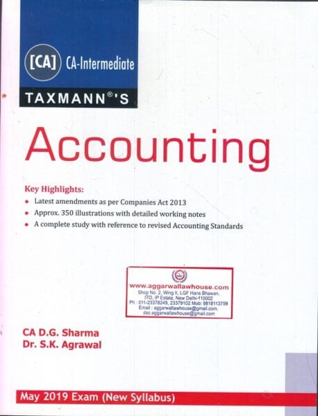 Taxmann's Accounting New Syllabus for CA Intermediate by DG SHARMA & SK AGRWAL Applicabld for May 2019 Exams