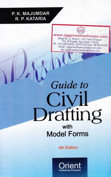 Orient's Guide to Civil Drafting with Model Forms by PK MAJUMDAR & RP KATARIA Edition 2019