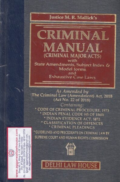 Delhi Law House MR MALLICK Criminal Manual Criminal Major Acts Edition 2019