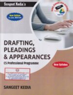 Drafting, Pleadings & Appearances for CS Professional (New Syllabus) by SANGEET KEDIA Applicable For June 2020 Exams