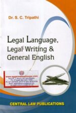 CLP, Legal Language Legal Writing & General English by DR SC TRIPATHI Edition 2022
