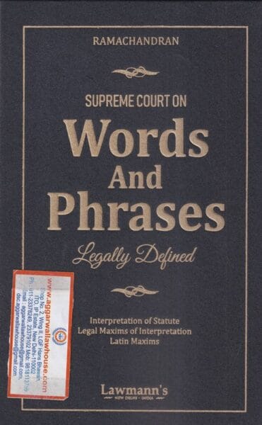Lawmann's Supreme Court Words And Phrases Legally Defined by Ramachandran Edition 2024