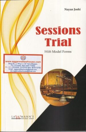 Lawmann's Sessions Trial with Model Forms by Nayan Joshi Edition 2024