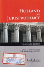 Law&Justice Holland on Jurisprudece with an Introduction by N R Madhava Menon Edition 2021