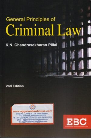 EBC Gerenal Principles of Criminal Law by K.N. Chandrasekharan Pillai Edition 2022