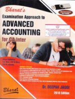 Bharat's Examination Approach to Advanced Accounting for CA INTER New Syllabus by DEEPAK JAGGI Applicable for Nov 2018 & May 2019 Exams