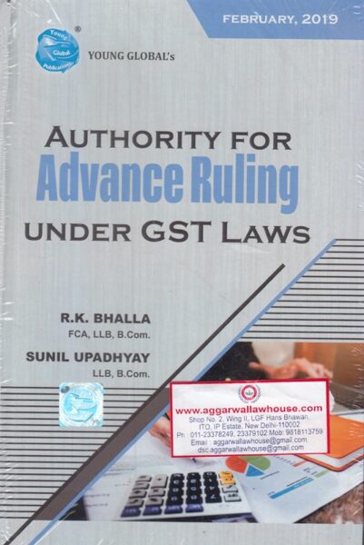 Young Global;s Authority for Advance Ruling Under GST Laws by RK BHALLA & SUNIL UPADHYAY Edition 2019