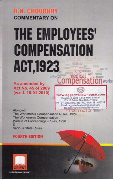 Orient's RN CHOUDHARY Commentary on The Employees Compensation Act, 1923 Edition 2019