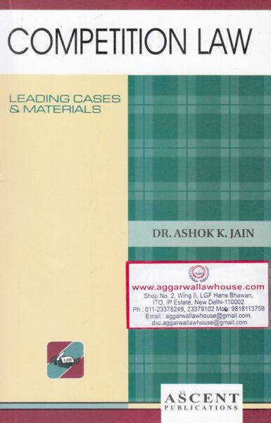 Ascent Publication Competition Law by ASHOK K JAIN Edition 2023