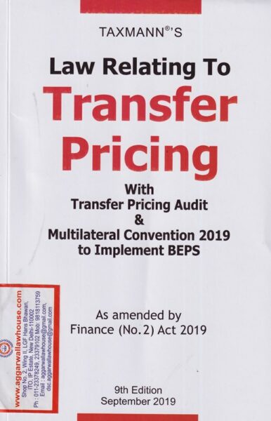 Taxmann's Law Relating to Transfer Pricing with Transfer Pricing Audit & Multilateral Convention 2019 to Implement BEPS Edition 2019