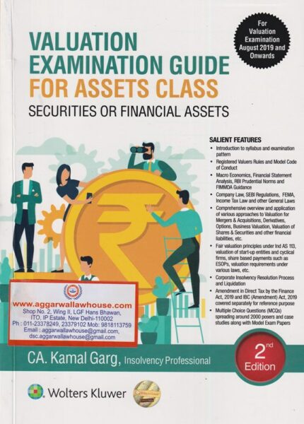 Wolter Kluwer Valuation Examination Guide for Assets Class Securities or Financial Assets by KAMAL GARG Edition 2019