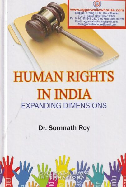 Satyam's Human Rights in India (Expanding Dimensions) by Somnath Roy (Edition 2019)