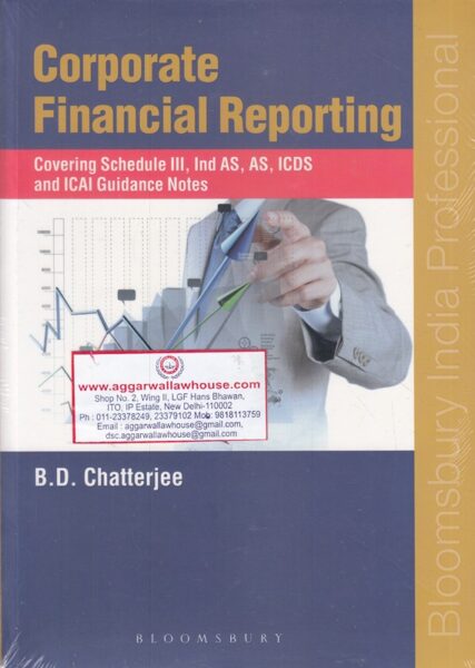 Bloomsbury Corporate Financial Reporting by BD CHATTERJEE Edition 2018