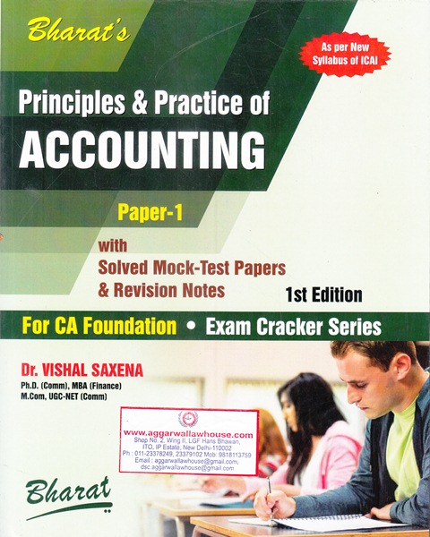 Bharat's Principles & Practice of Accounting Paper 1 For CA Foundation Exam Cracker Series New Syllabus by VISHAL SAXENA Applicable for Nov 2018 & Onwards