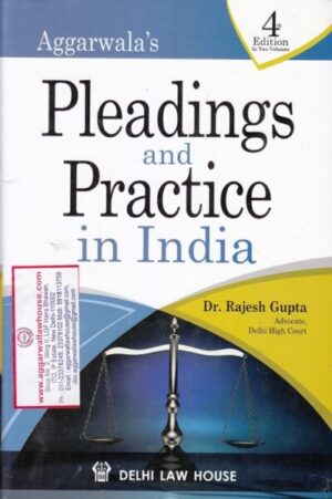 Delhi Law House Aggarwala's Pleadings and Practice in India Set of 2 Vols by RAJESH GUPTA Reprint Edition 2025