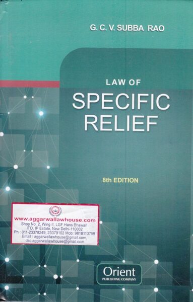 Orient's Law of Specific Relief by G.C.V. SUBBA RAO Edition 2019