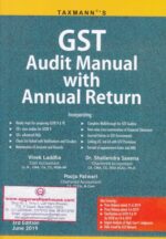 Taxmann's GST Audit Manual with annual return  by VIVEK LADDHA, SHAILENDRA SAXENA & POOJA PATWARI Edition 2019