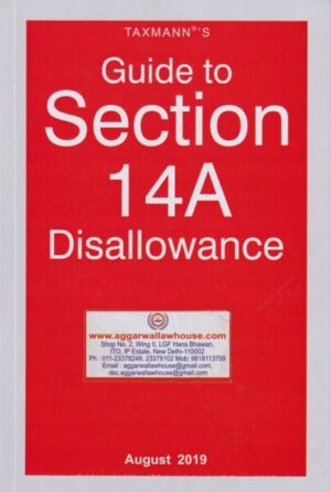 Taxmann's Guide to Section 14A Disallowance Edition 2019