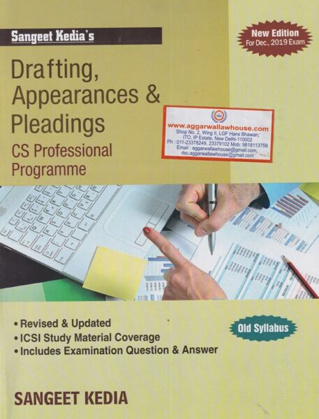 Sangeet Kedia's Drafting Appearances & Pleadings for CS Professional Old Syllabus Applicable for Dec 2019 Exams