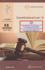 Thomson Reuters Constitutional Law - II by ROSEDAR SRA