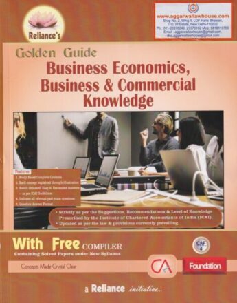 Reliance Golden Guide Business Economics, Business & Commercial Knowledge by SK AGGARWAL & ABHA AGGARWAL Edition 2022