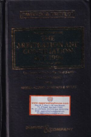 Dwivedi & Company Commentary on The Arbitration and Conciliation Act, 1996 by SUSHIL DWIVEDI & VIKAS DWIVEDI Edition 2020