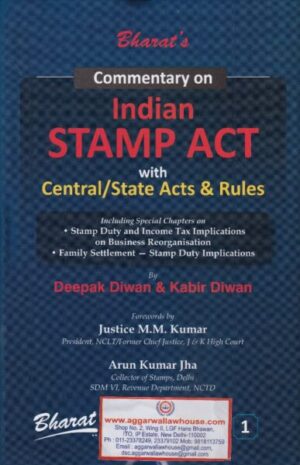 Bharat's Commentary on Indian Stamp Act with Central/State Acts & Rules (Set of 2 Vols) by DEEPAK DIWAN & KABIR DIWAN Edition 2020
