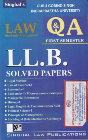 Singhal's Law students' companion LL.B solved papers for FIRST SEMESTER Editiion 2019